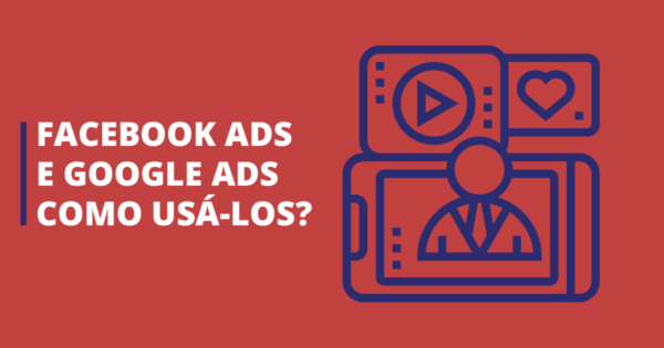 FB - Facebook ads e Google ads
