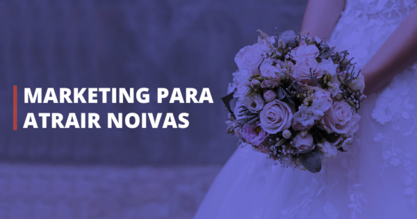 marketing-para-atrair-noivas