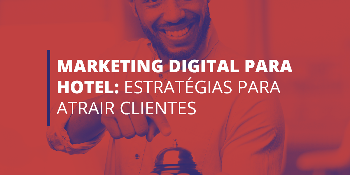 Marketing digital para hotel Marketing digital para hotel