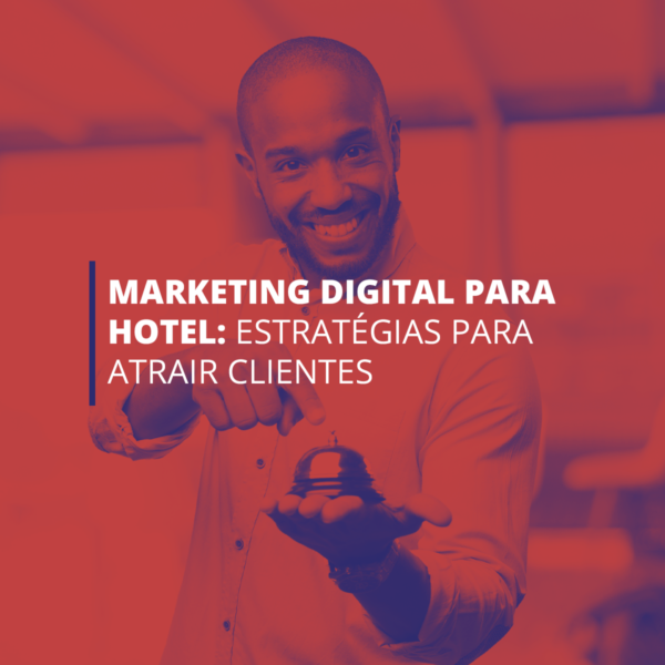 Marketing digital para hotel Marketing digital para hotel