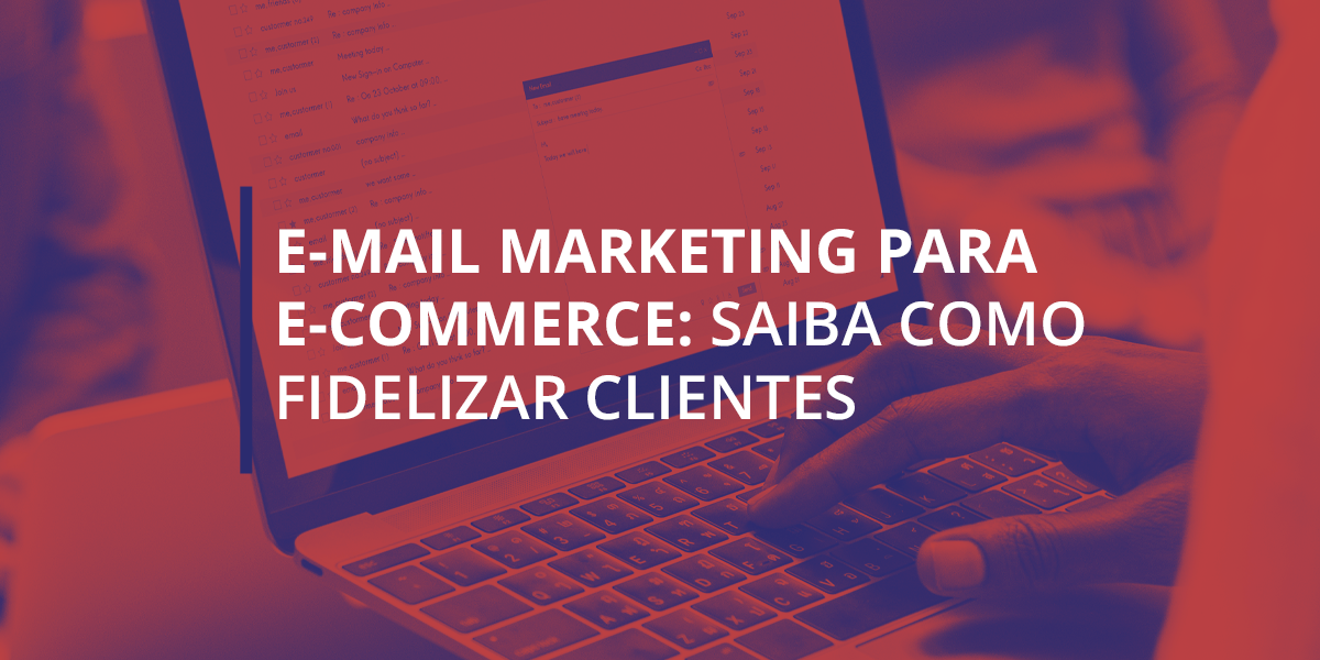 E-mail Marketing para E-commerce