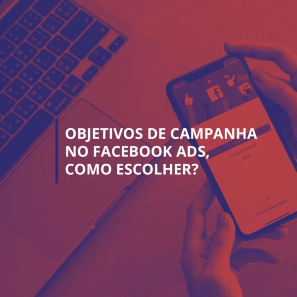 Objetivos-de-campanha-no-Facebook-ads—Destaque